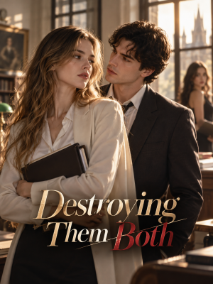 Destroying Them Both