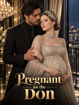 Pregnant for the Don