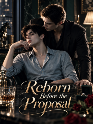 Reborn Before the Proposal